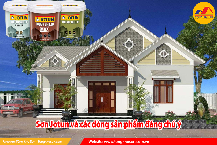 Sơn Jotun và các dòng sản phẩm đáng chú ý