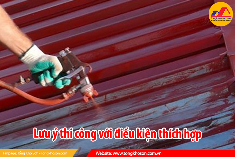 thi công với điều kiện thích hợp