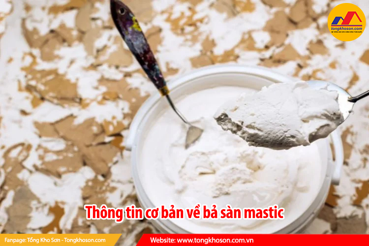 Thông tin cơ bản về bản sàn mastic