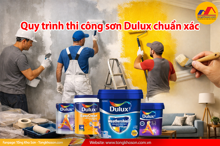 Quy trình thi công sơn Dulux chuẩn xác