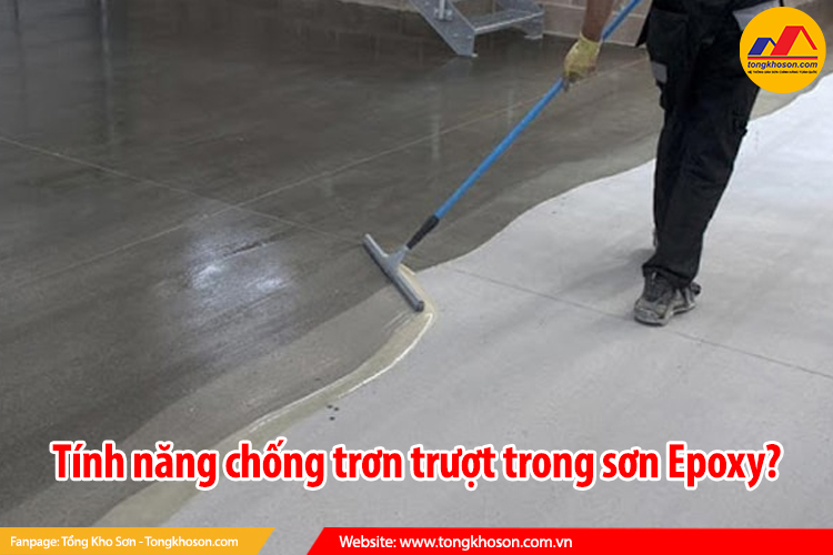 tính năng chống trơn trượt trong sơn Epoxy