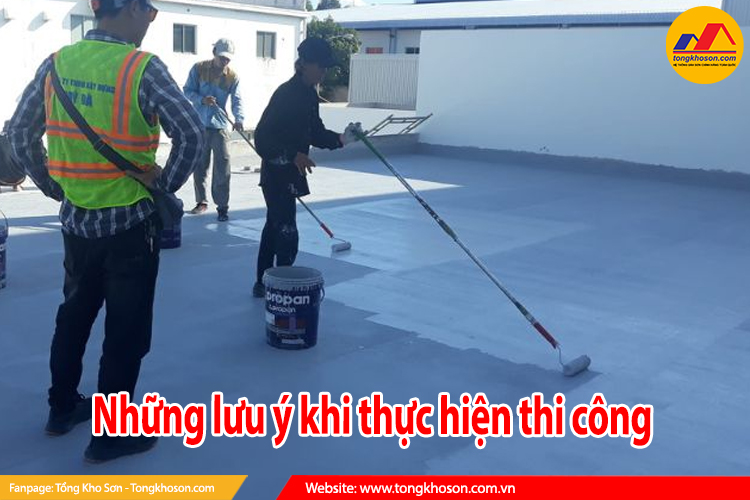 những lưu ý khi thực hiện thi công