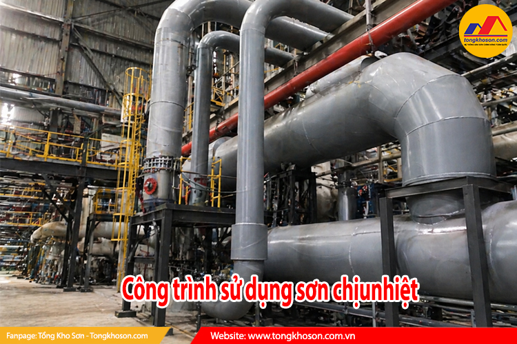 công trình sử dụng sơn chịu nhiệt