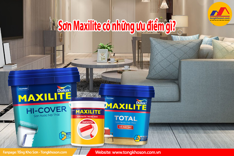 sơn Maxilite có những ưu điểm gì