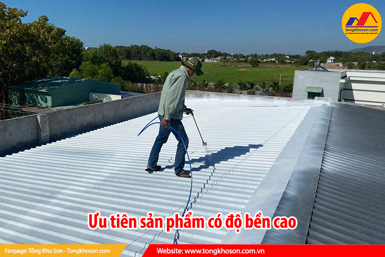 Ưu tiên sản phẩm có độ bền cao