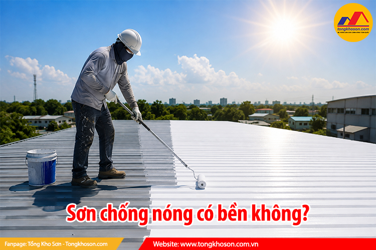 Sơn chống nóng có bền không?
